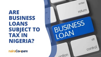 Non taxable business loans in Nigeria